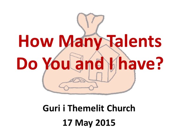 how many talents (bags of money) do we have